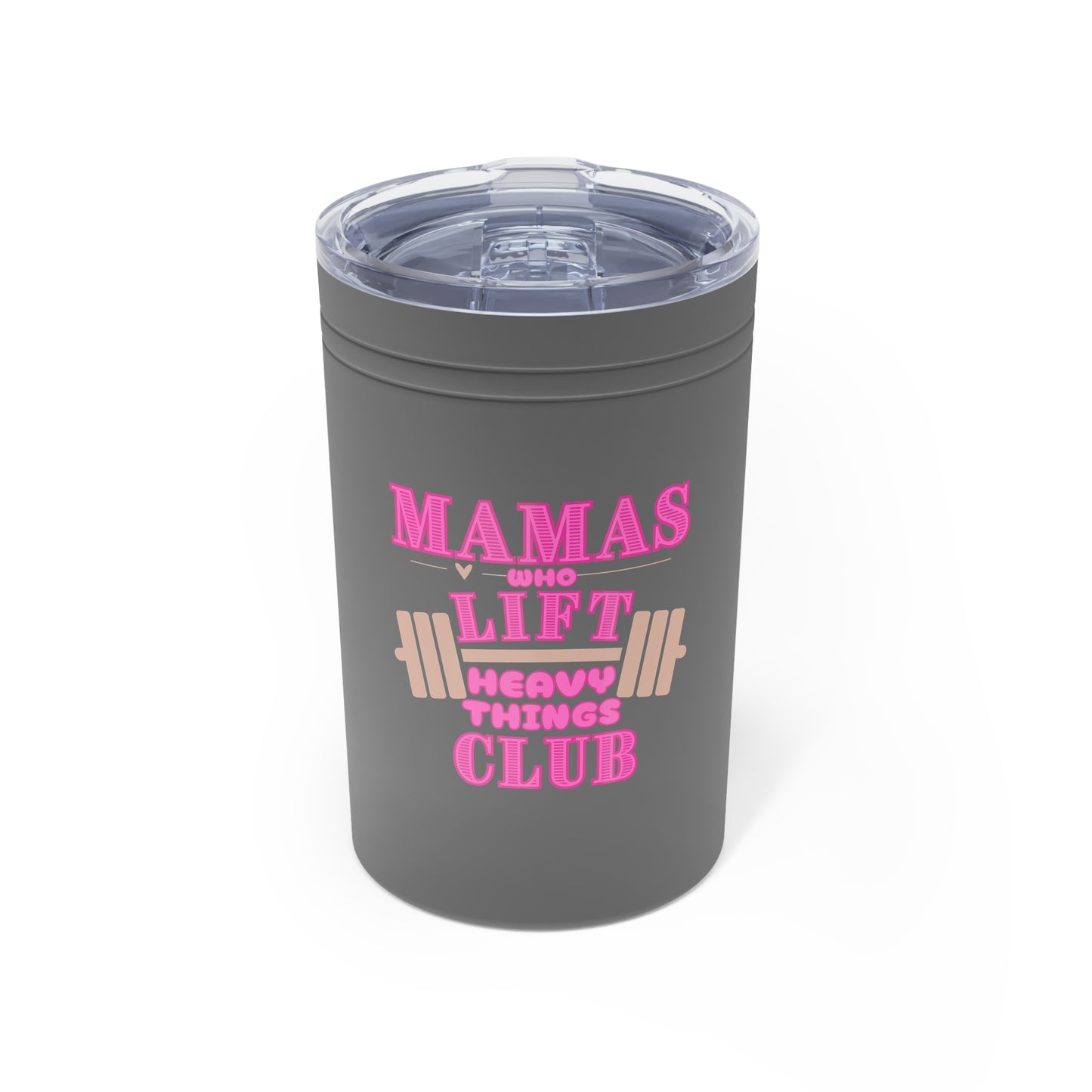 Mama's Lift Heavy Things Club Tumbler, 11oz Insulated Drinkware