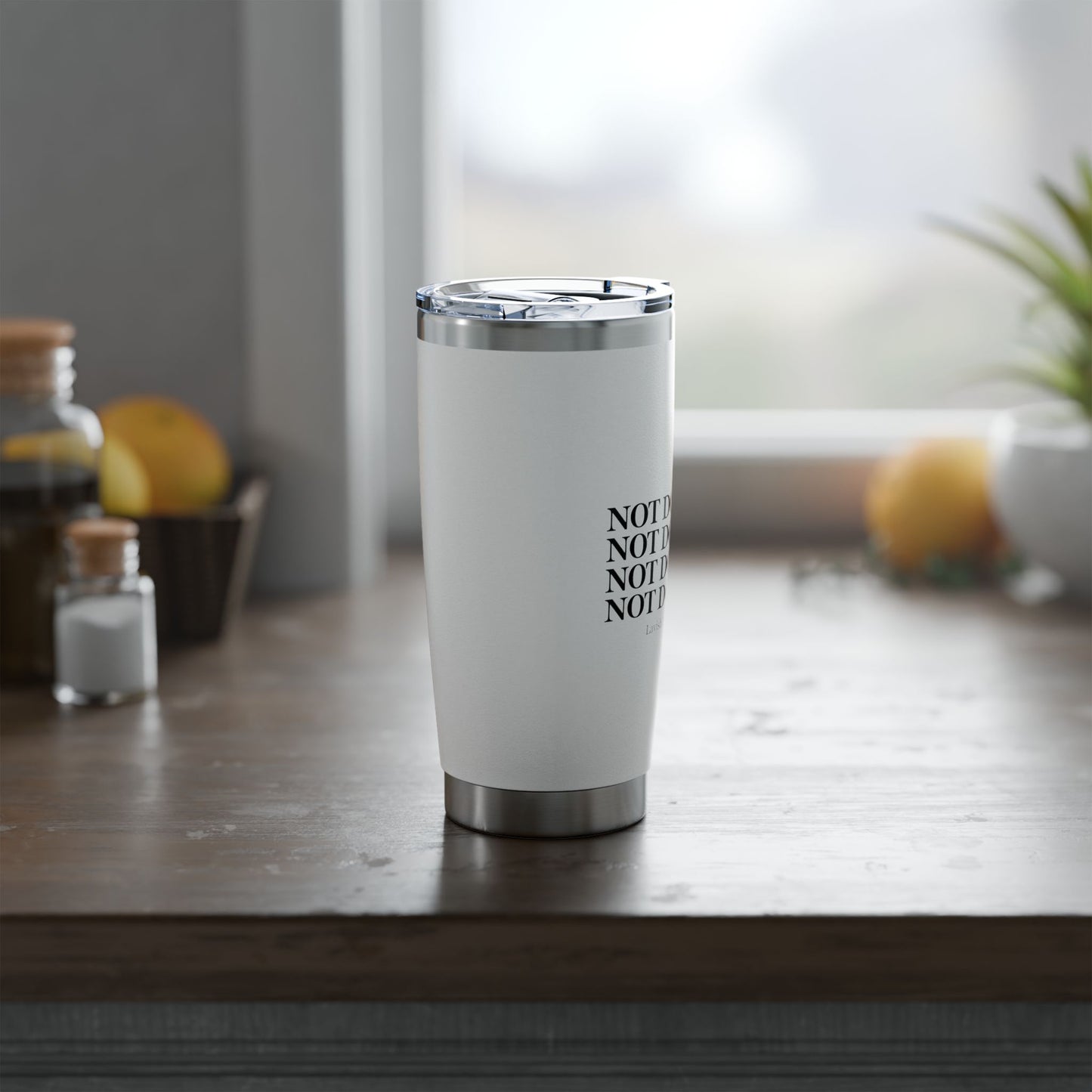 NOT DONE YET 20oz Tumbler
