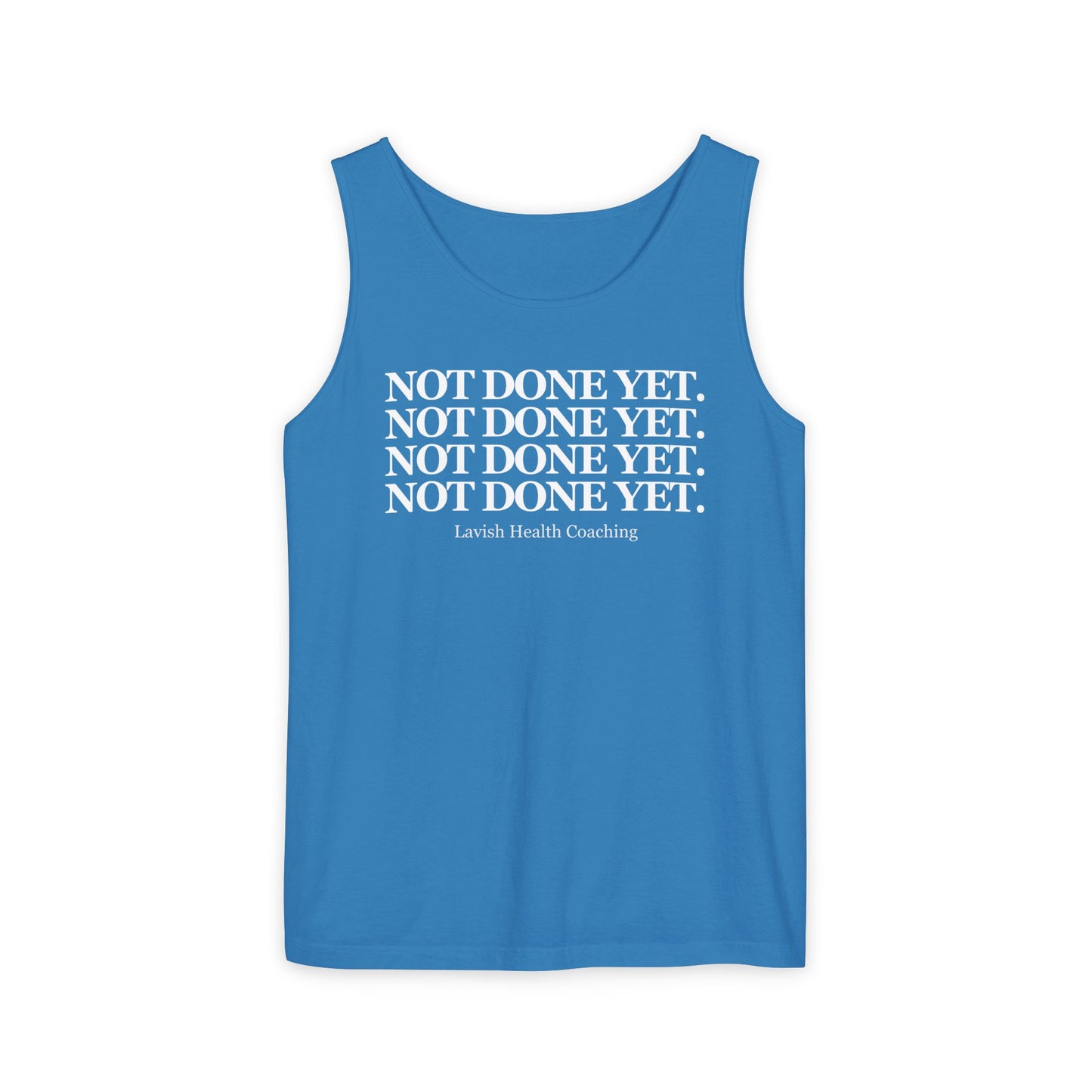 NOT DONE YET Tank Top
