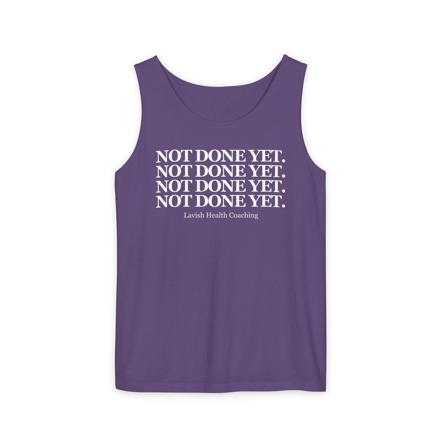 NOT DONE YET Tank Top