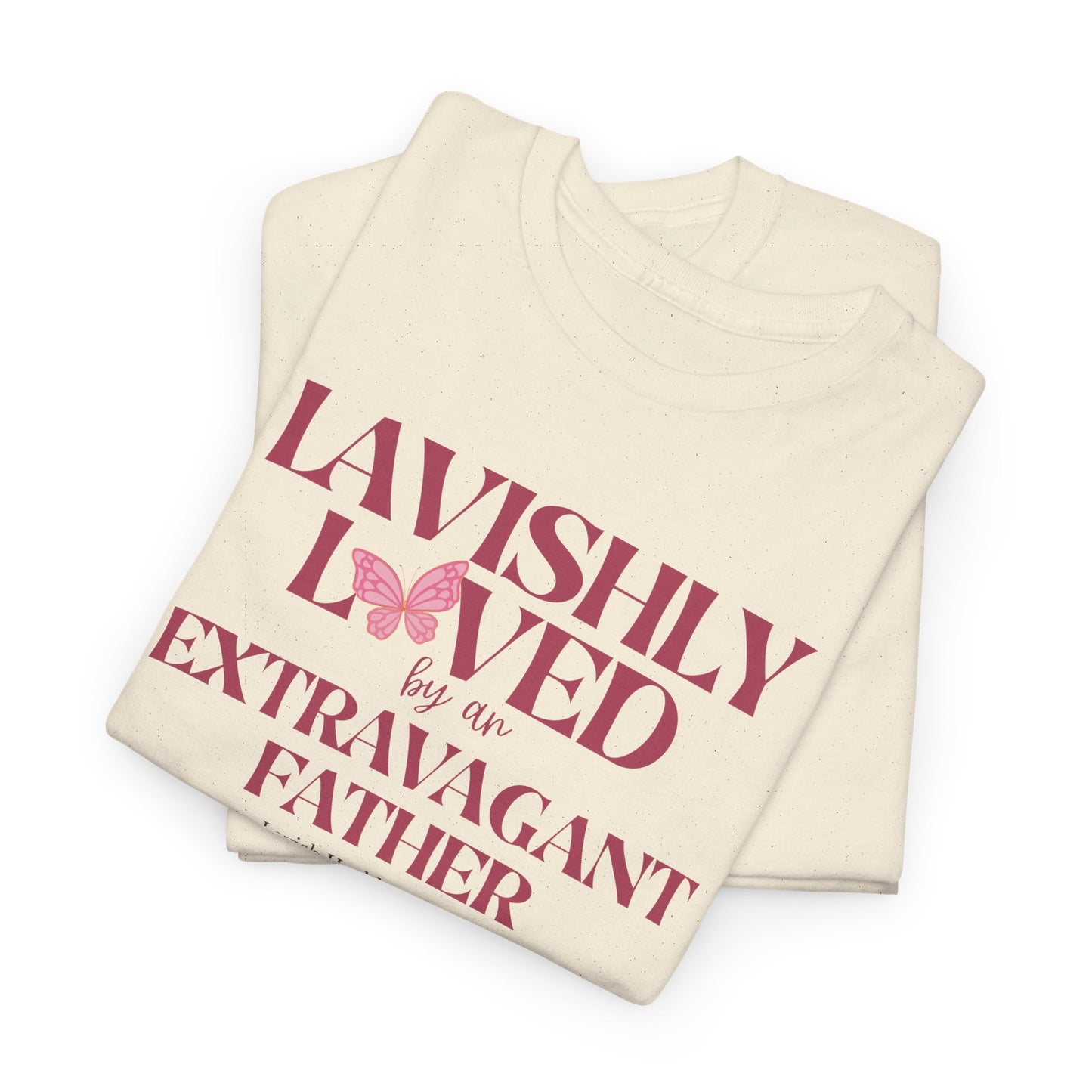 Lavishly Loved Tee