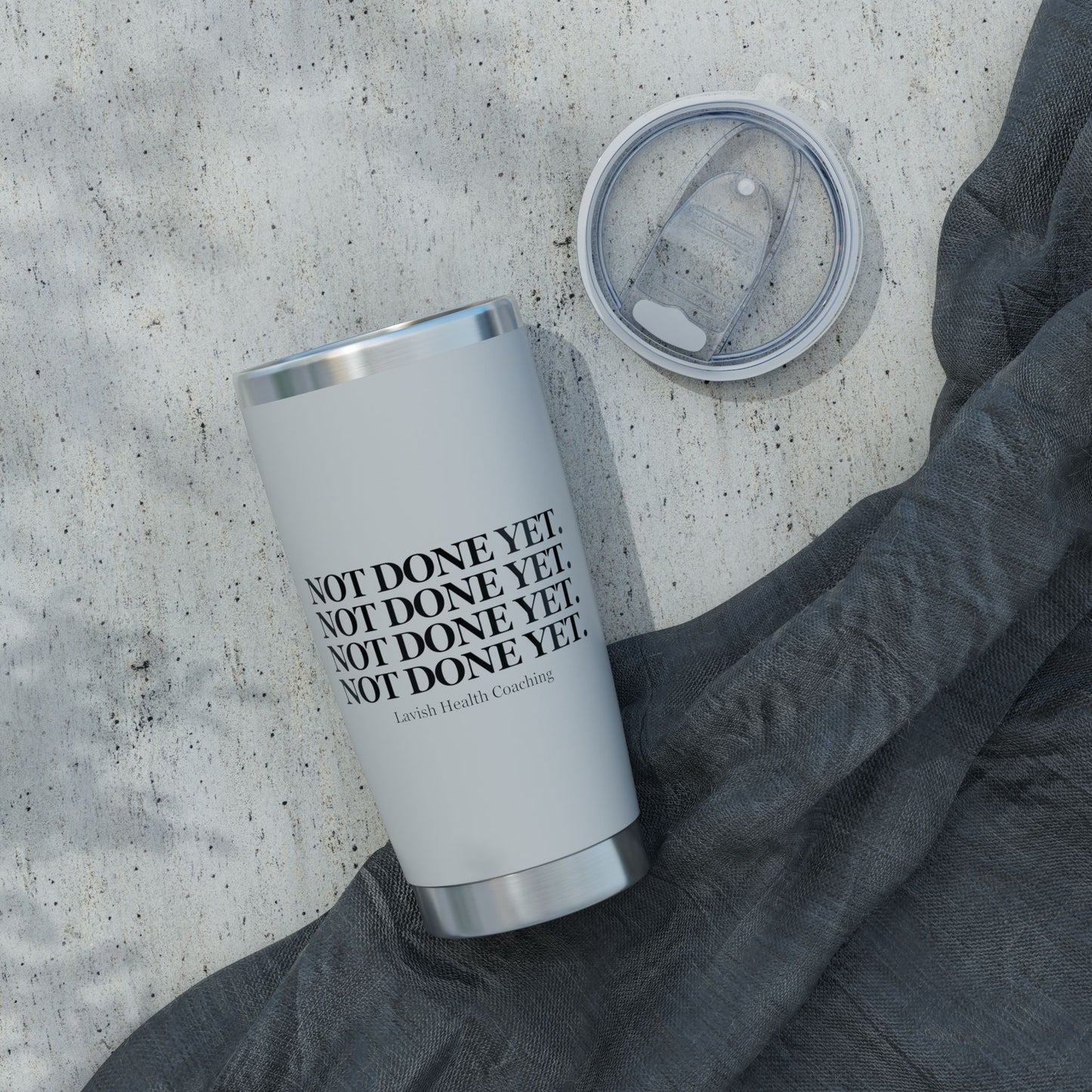 NOT DONE YET 20oz Tumbler
